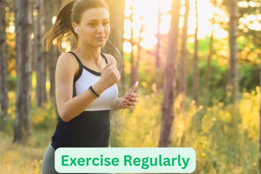 Exercise Regularly