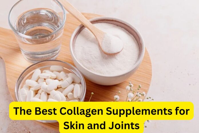 The Best Collagen Supplements for Skin and Joints