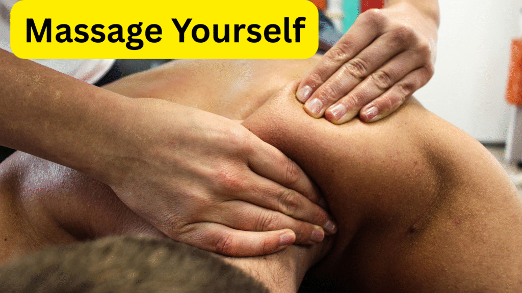Massage Yourself